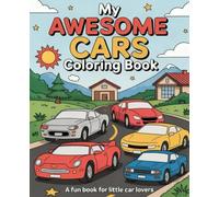 My Awesome Cars Coloring Book: A fun book for little car lovers