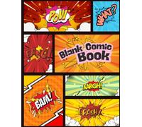 My Awesome Comic Book: Create Your Own Stories: A Fun Blank Comic Book with Comic Panels for Kids, Teens, and Creative Minds to Draw, Write, and Design Their Own Adventures