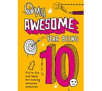 Kia Marie Hunt My Awesome Year being 10 (Copertina rigida)