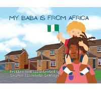 My Baba is from Africa (Nigeria)
