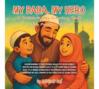 "My Baba, My Hero” Book #1: A Father’s Day Coloring Book for Muslim children ages 3-6.