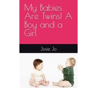 My Babies Are Twins! A Boy and a Girl