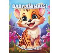 My Baby Animals!: Coloring Book For Kids Ages 4-8