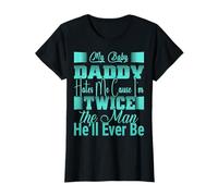 My Baby Daddy Hates Me Sarcastic Citazione Design Maglietta