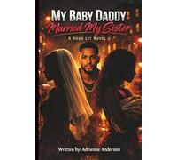 My Baby Daddy Married My Sister
