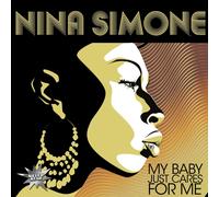 Simone, Nina - My Baby Just Cares For Me