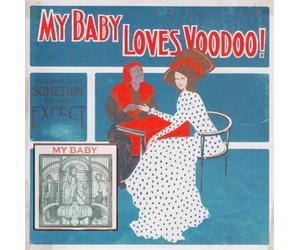 MY BABY - LOVES VOODOO!
