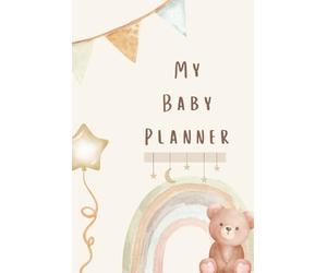 My Baby Planner - 70+ pages | Keepsake Journal/Planner for Documenting your babies first year - creating memories for first time mums and dads A5 14.8 x 21cm