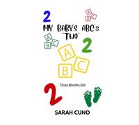 My Baby's ABC's *Two* Three Months Old
