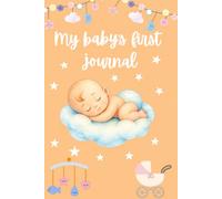 My Baby's first journal -New born memories ,Gift for Expecting Moms & Baby Shower
