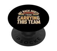 My Back Hurts From Carrying This Team Gamer Rage Team - PopSockets PopGrip Adesivo
