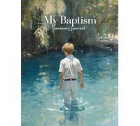 My Baptism: An LDS Baptism Journal for Boys: LDS, Latter Day Saint, Baptism, 8 year old, Gift, Blonde Hair 1