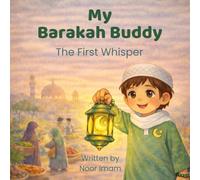 My Barakah Buddy: The First Whisper