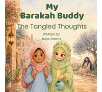 My Barakah Buddy: The Tangled Thoughts