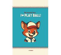 My Baseball Notes! I Play Ball!: Notitzbuch für kleine Baseballer