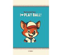 My Baseball Notes! I Play Ball!: Notitzbuch für kleine Baseballer