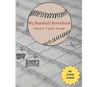 My Baseball Scorebook - Track your Team!: 180 Baseball Scorecard sheets / Log a Full Season plus Playoffs! / Gift for Dad / Notebook / Perfect for Coaches and Fans