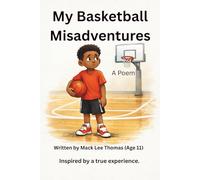 My Basketball Misadventures