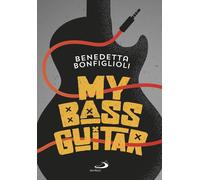 My bass guitar - Bonfiglioli Benedetta