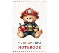 My Beary First Notebook: Cute Bear Notebook for Kids Composition Notebook Kindergarten Composition Notebook With Lines My First Journal Kids