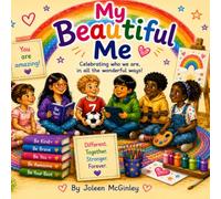My Beautiful Me: A story about friendship, belonging and being yourself.