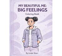 My Beautiful Me: Big Feelings
