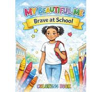 MY BEAUTIFUL ME: BRAVE AT SCHOOL