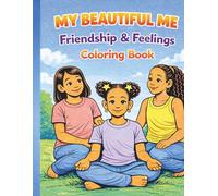 My Beautiful Me: Friendship & Feelings Coloring Book