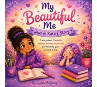 My Beautiful Me: Jess and Kate's story