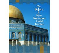 My Before & After Ramadan Habit Tracker