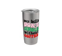 My Bells Don't Jingle Without Coffee Christmas Bicchiere termico in acciaio inox doppia parete