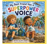 My best friend has a Superpower Voice
