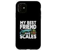 My Best Friend Has Scales Reptile Pet Lover Gecko Turtle Custodia per iPhone 11