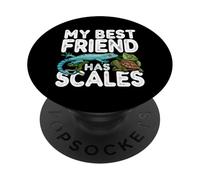 My Best Friend Has Scales Reptile Pet Lover Gecko Turtle PopSockets PopGrip Adesivo