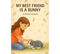 My Best Friend is a Bunny