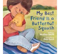 My Best Friend Is a Butternut Squash