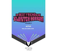 My Best Friend Is an Eldritch Horror, Vol. 2 (Graphic Novel): Volume 2