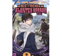 My Best Friend Is an Eldritch Horror: Volume 1