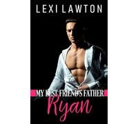 My Best Friend's Father: RYAN