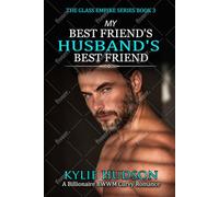 My Best Friend's Husband's Best Friend (A Billionaire BWWM Curvy Romance)