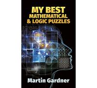 My Best Mathematical and Logic Puzzles: vii