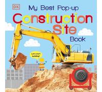 My Best Pop-up Construction Site Book (Libro di cartone) Noisy Pop-Up Books