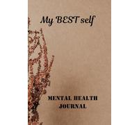 My BEST Self: Mental wellness journal for women & men - Guided prompts for daily self-love and productivity.