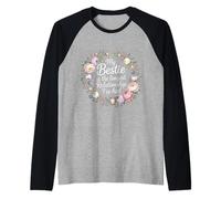 My Bestie Is The Longest Relationship I've Had - Maglia con Maniche Raglan