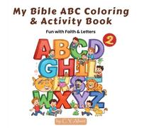 My Bible ABC Coloring & Activity Book: Fun with Faith & Letters, Volume 2