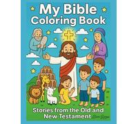My Bible Coloring Book: Stories from the old and new testament
