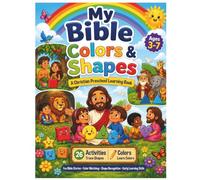 My Bible Colors & Shapes: Learn the Colors and Shapes Through God's Word