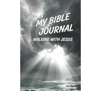 My Bible Journal: Walking With Jesus Through Stormy Clouds
