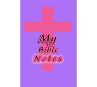 My Bible Notes