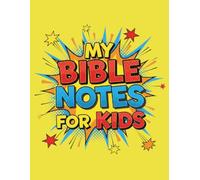 My Bible Notes for Kids